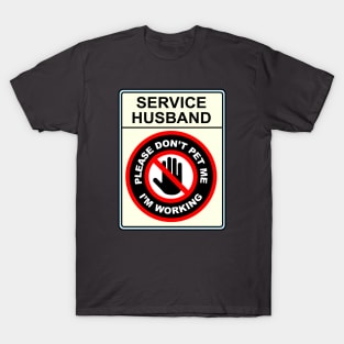 Service Husband T-Shirt